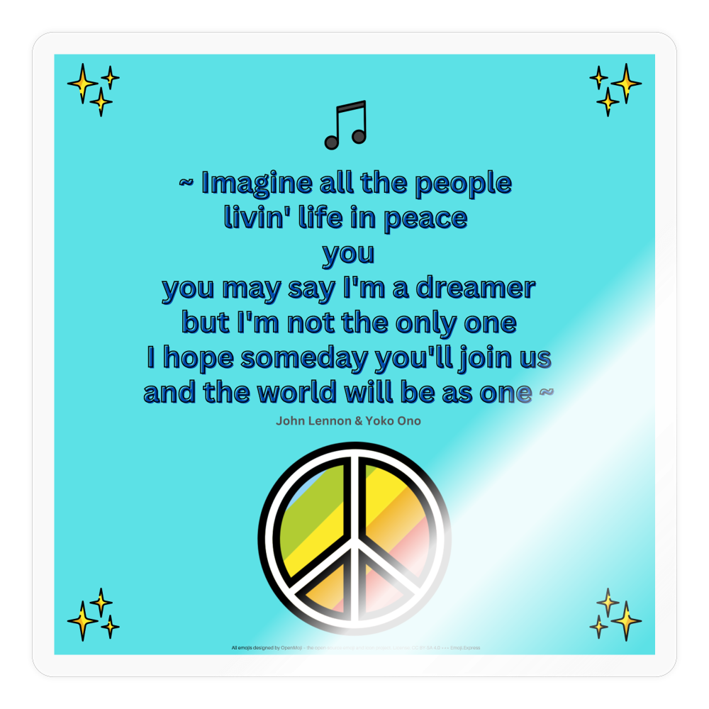 Lyric Quote "Imagine all Lyric Quote from Imagine by John Lennon and Yoko Ono with Sparkles, Musical Note & Peace Symbol Mojis Sticker - Emoji.Express - transparent glossy