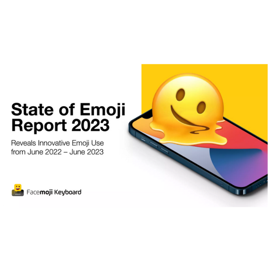 The 2023 State of Emoji Report - Unveiling the Global Emoji Landscape According to Facemoji