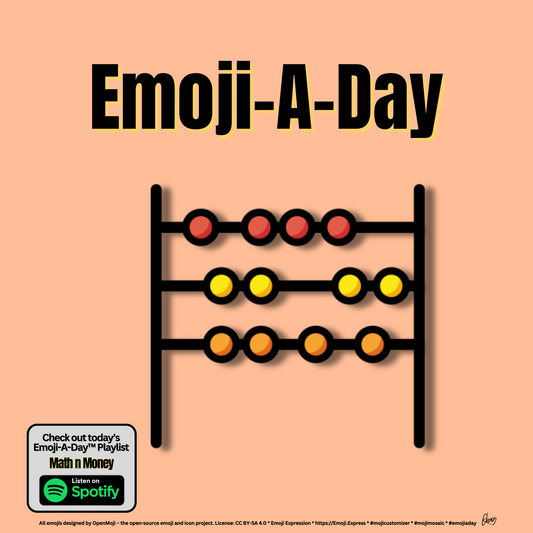 Emoij-A-Day theme with Abacus emoji and Math n Money Spotify Playlist