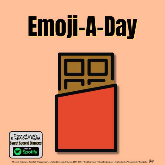 Emoij-A-Day theme with Chocolate Bar emoji and Sweet Second Chances Spotify Playlist