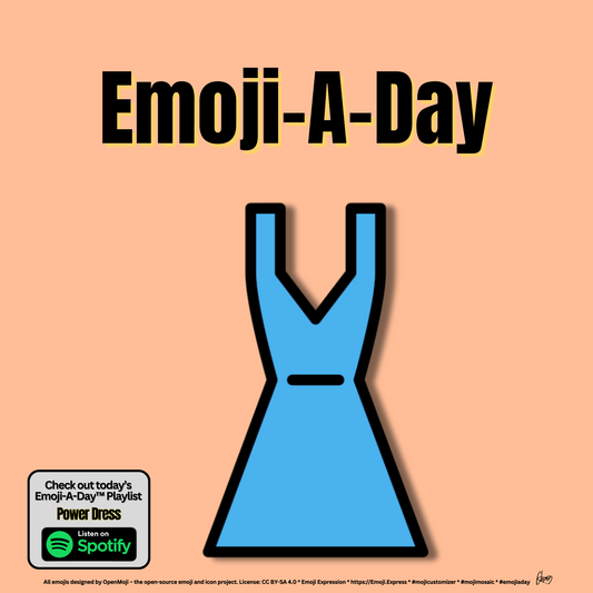 Emoij-A-Day theme with Dress emoji and Power Dress Spotify Playlist