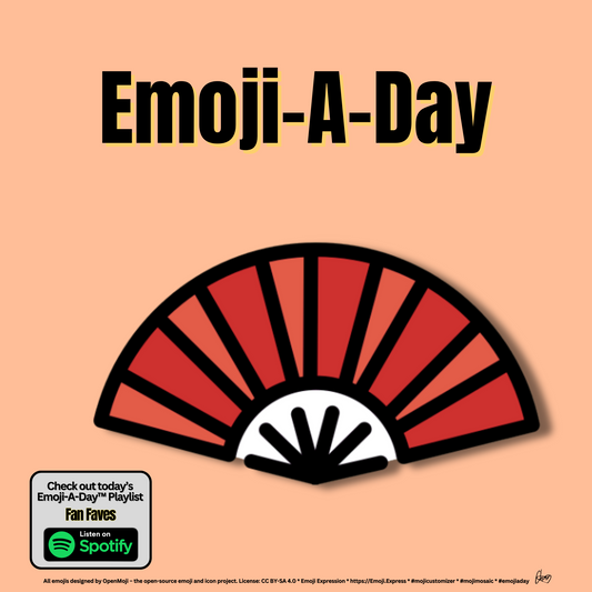 Emoij-A-Day theme with Folding Hand Fan emoji and Fan Faves Spotify Playlist