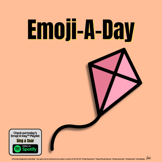 Emoij-A-Day theme with Kite emoji and Soar & Sing Spotify Playlist