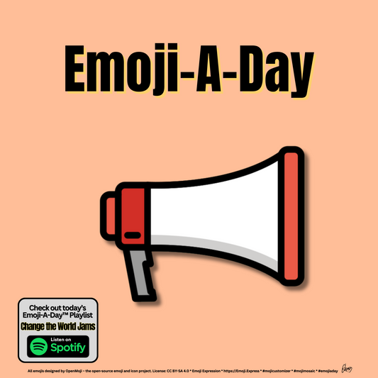 Emoij-A-Day theme with Megaphone emoji and Change the World Jams Spotify Playlist