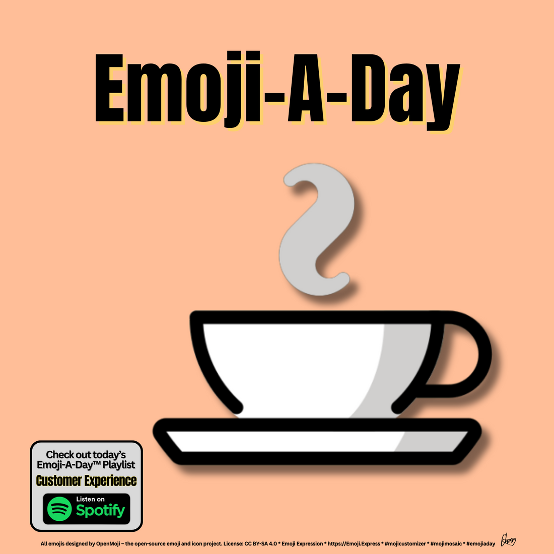 Emoij-A-Day theme with Hot Beverage emoji and Customer Experience Spotify Playlist