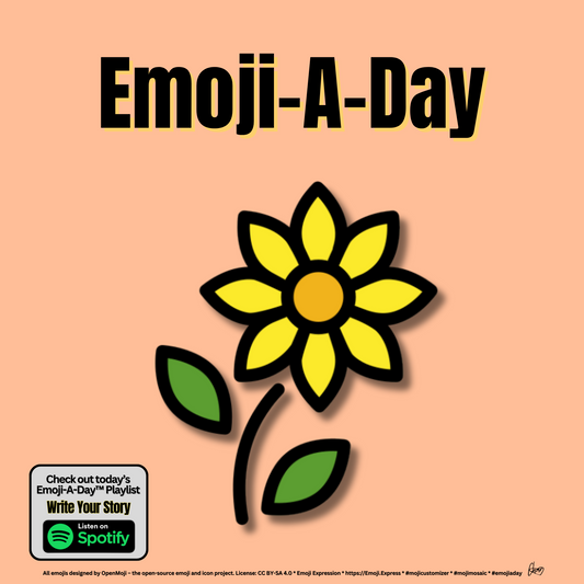 Emoij-A-Day theme with Sunflower emoji and Write Your Story Spotify Playlist