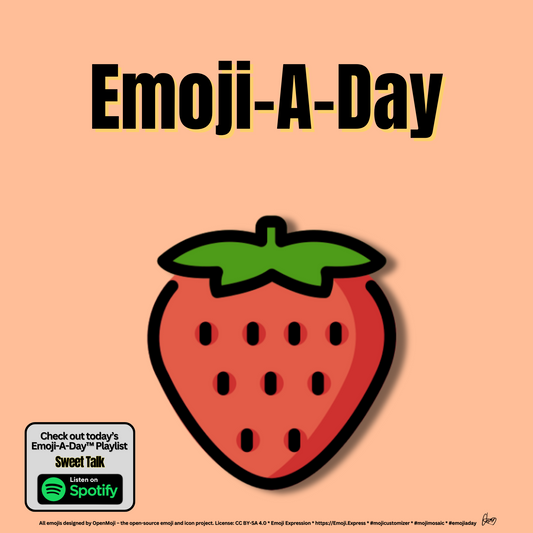 Emoij-A-Day theme with Strawberry emoji and Sweet Talk Spotify Playlist