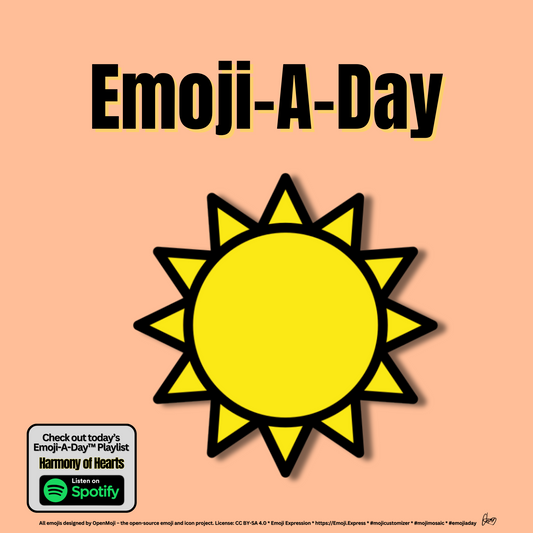 Emoij-A-Day theme with Sun emoji and Harmony of Hearts Spotify Playlist