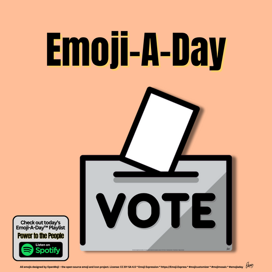 Emoij-A-Day theme with Ballot Box with Ballot emoji and Power to the People Spotify Playlist