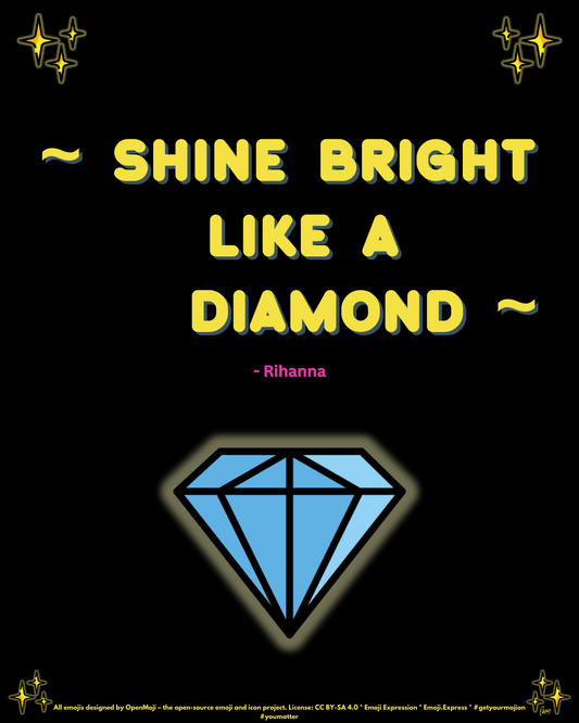 Shine Bright Like a Diamond - Finding Love in Loving Yourself 💎💖