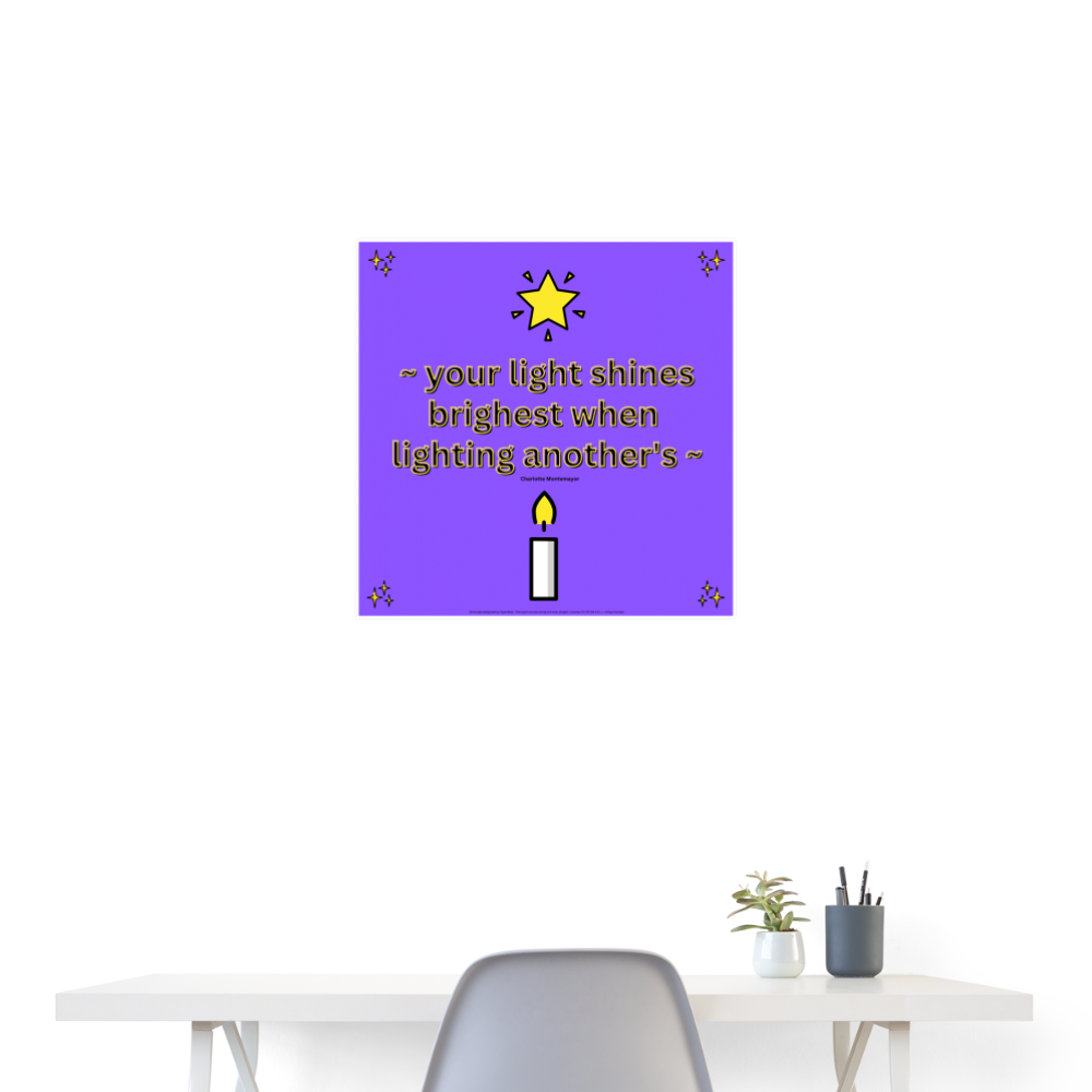 "Your Light Shines Brightest When Lighting Another's" quote + Sparkles, Star + Candle Mojis Wall Art 24x24 Poster - Emoji.Express - white