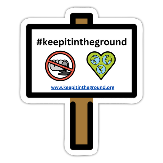 Emoji Expression: #KeepitintheGround Placard Moji Sticker - Emoji.Express - white matte