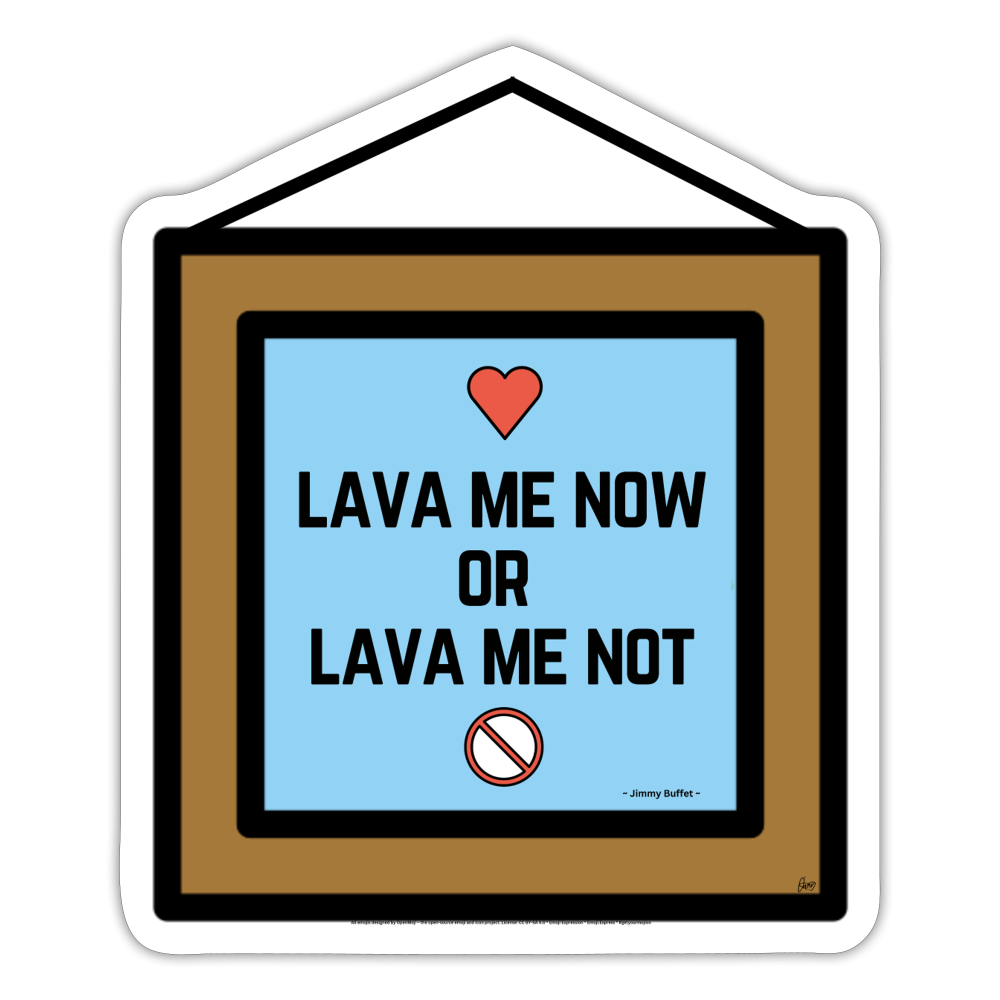 Emoji Expression: Lava Me Now or Lava Me Not Moji Sticker - Emoii.Express - white matte