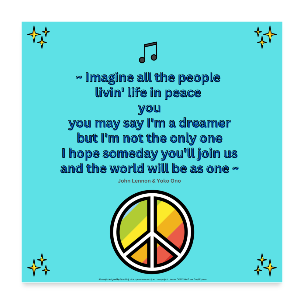 Lyric Quote "Imagine all Lyric Quote from Imagine by John Lennon and Yoko Ono with Sparkles, Musical Note & Peace Symbol Mojis Wall Art 24x24 Poster - Emoji.Express - white