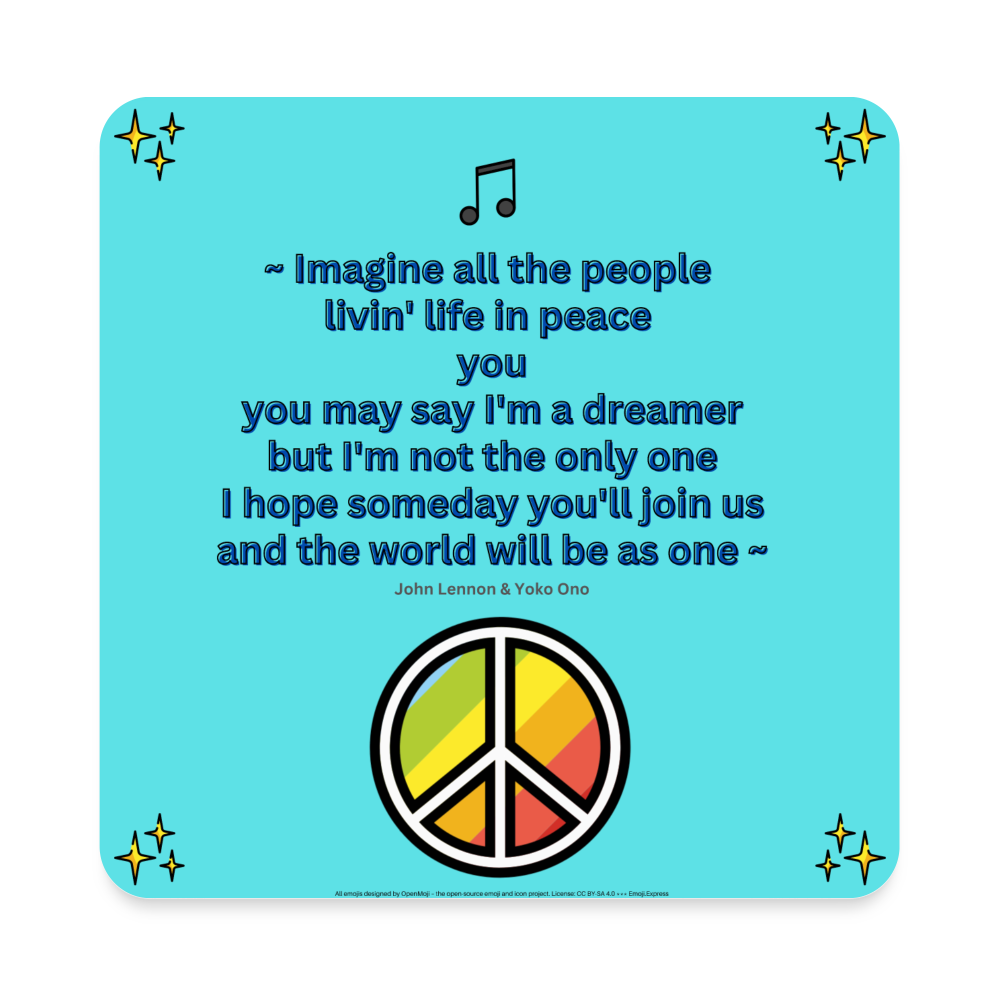 Lyric Quote "Imagine all Lyric Quote from Imagine by John Lennon and Yoko Ono with Sparkles, Musical Note & Peace Symbol Mojis Square Magnet - Emoji.Express - white
